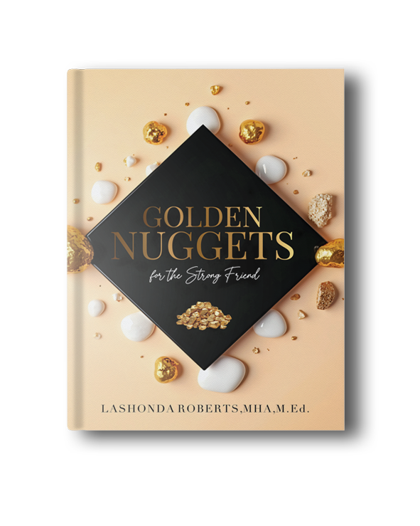 Golden Nuggets for the Strong Friend